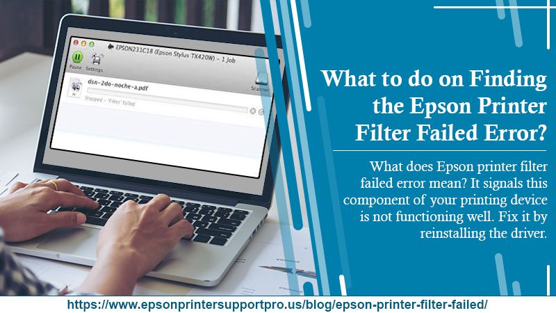 What to Do on Finding the Epson Printer Filter Failed Error?