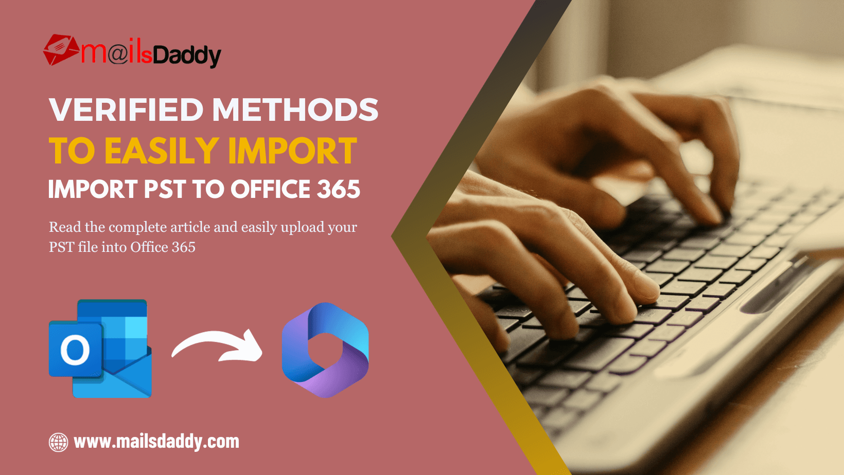 Verified Methods to Easily Import PST to Office 365 - World News Spot