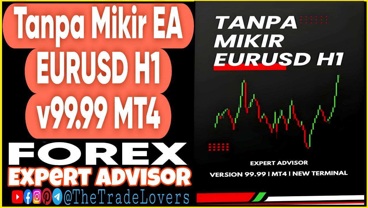 Tanpa Mikir EA EURUSD H1 V99.99 MT4 (Works on Build 1430 ) | Forex Robot | MT4 Expert Advisor - Payhip