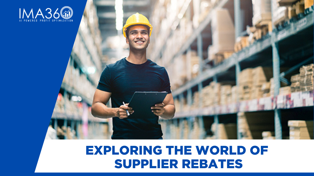 Exploring the World of Supplier Rebates | IMA360