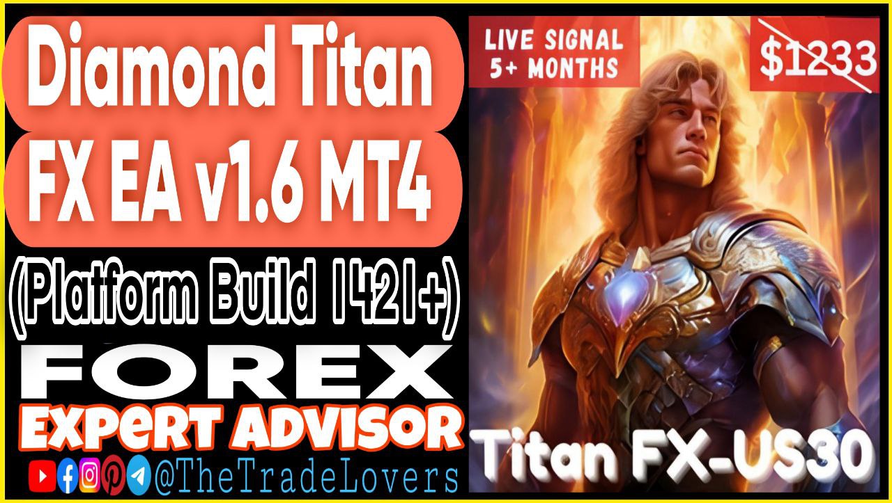 Diamond Titan FX EA V1.6 MT4 Sets (Works on Build 1421 ) | Forex Robot | MT4 Expert Advisor - Payhip