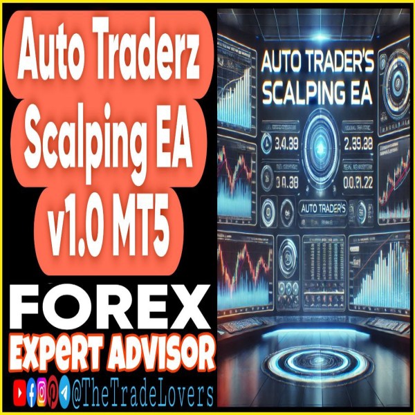 AutoTraderz Scalping EA v1.0 MT5 (Works on Build 4695+) | Forex Robot | MT5 Expert Advisor - The Trade Lovers