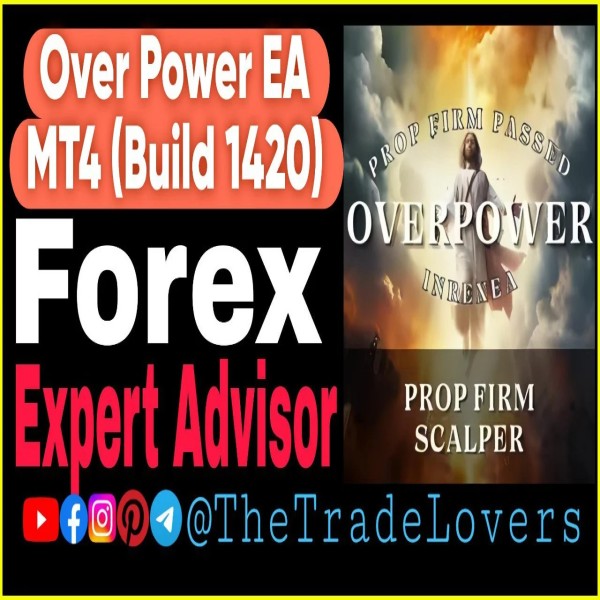 OverPower EA V4.1 MT4 No DLL (Work on Build 1421+) | Forex Robot | MT4 Expert Advisor - The Trade Lovers