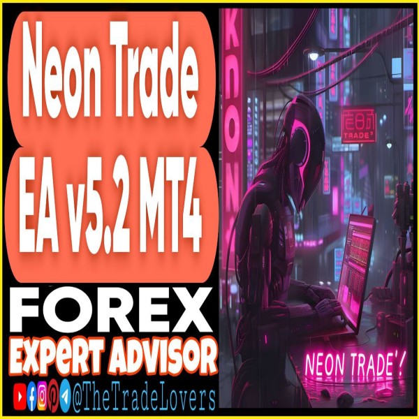 Neon Trade EA v5.2 MT4 + Sets (Works on Build 1431+) | Forex Robot | MT4 Expert Advisor - The Trade Lovers