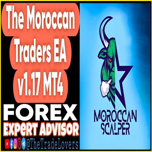 The Moroccan Traders EA v1.17 MT4 (Works on Build 1431+) | Forex Robot | MT4 Expert Advisor - The Trade Lovers