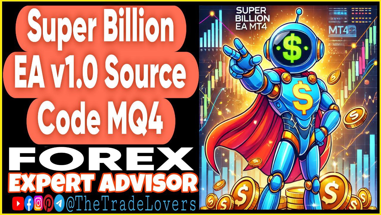 Super Billion EA v1.0 Source Code MQ4 (Works on Build 1431 ) | Forex Robot | MT4 Expert Advisor - Payhip