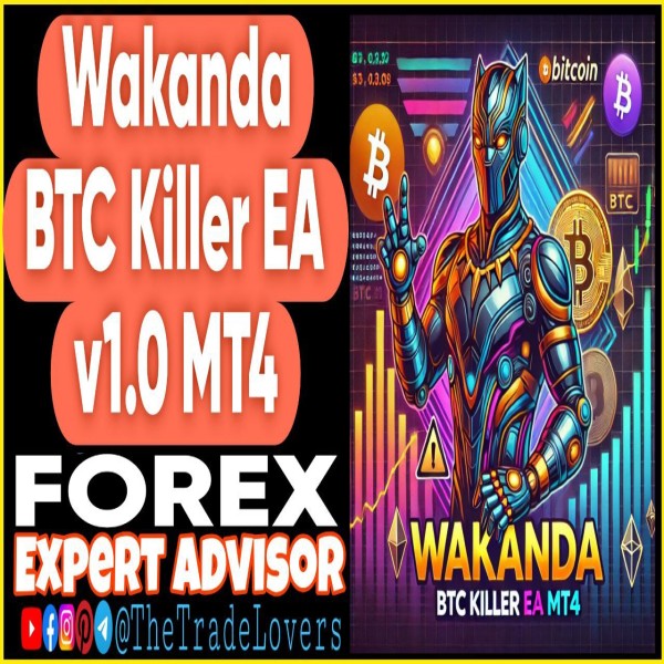 WAKANDA BTC Killer EA v1.0 MT4 + Presets (Works on Build 1431+) | Forex Robot | MT4 Expert Advisor - The Trade Lovers