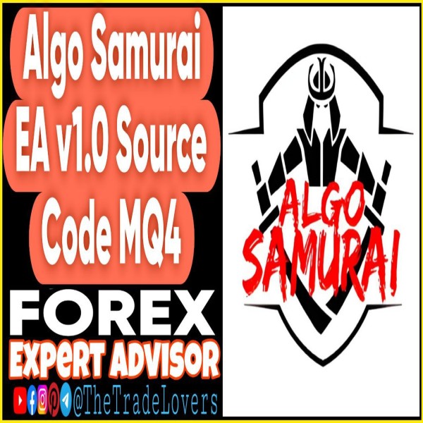 Algo Samurai EA v1.0 Source Code MQ4 (Works on Build 1431+) | Forex Robot | MT4 Expert Advisor - The Trade Lovers