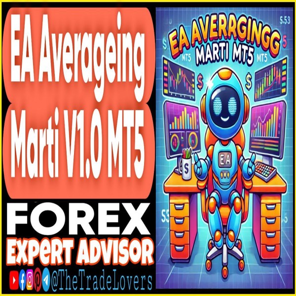 EA Averaging Marti V1.0 MT5 (Works on Build 4695+) | Forex Robot | MT5 Expert Advisor - The Trade Lovers