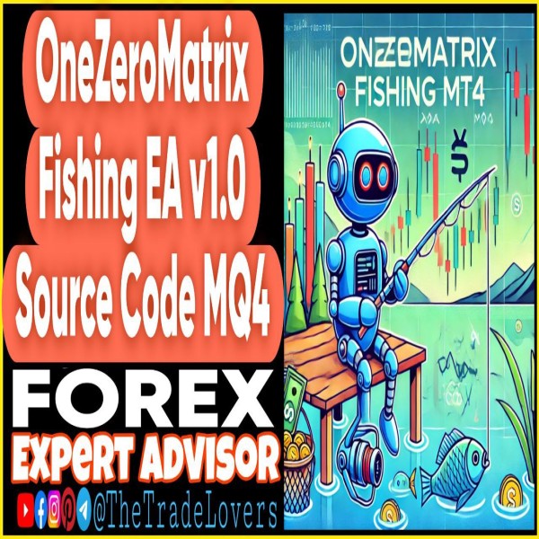 OneZeroMatrix Fishing EA v1.0 Source Code MQ4 (Works on Build 1431+) | Forex Robot | MT4 Expert Advisor - The Trade Lovers