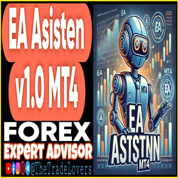 EA Asisten v1.0 MT4 (Works on Build 1431+) | Forex Robot | MT4 Expert Advisor - The Trade Lovers