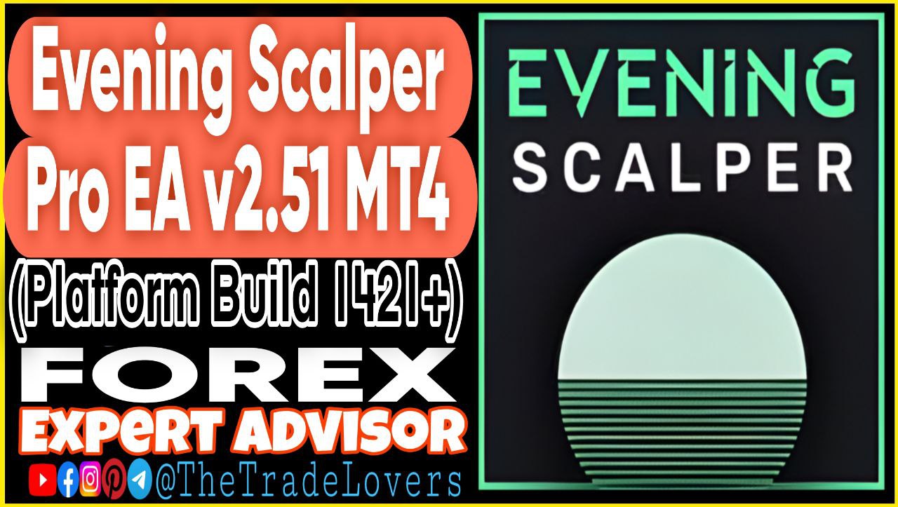 Evening Scalper Pro EA V2.51 MT4 (Works on Build 1421 ) | Forex Robot | MT4 Expert Advisor - Payhip