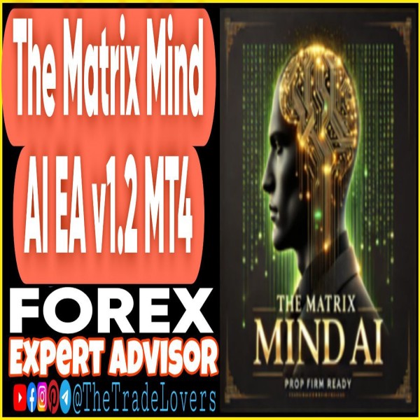 The Matrix Mind AI EA v1.2 MT4 (Works on Build 1431+) | Forex Robot | MT4 Expert Advisor - The Trade Lovers