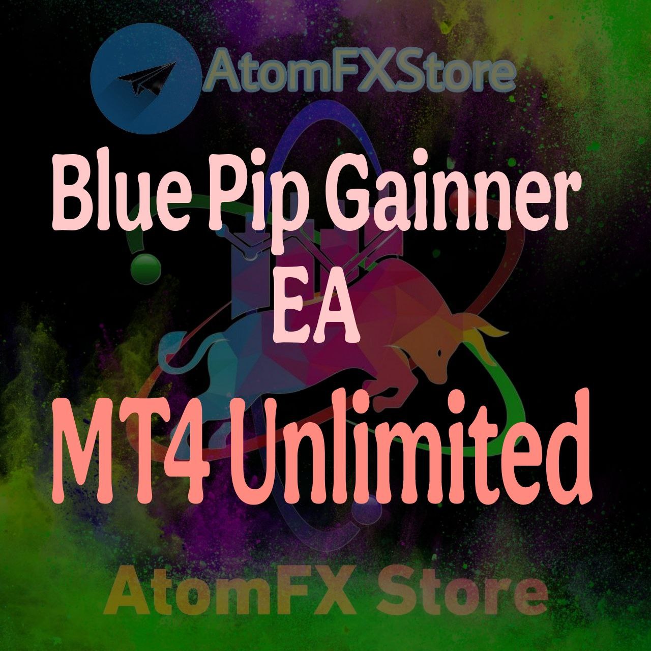 Blue Pip Gainner EA MT4 Unlimited - AtomFX Store