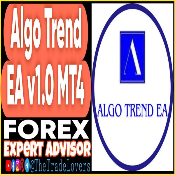 Algo Trend EA v1.0 MT4 + Presets (Works on Build 1441+) | Forex Robot | MT4 Expert Advisor - The Trade Lovers