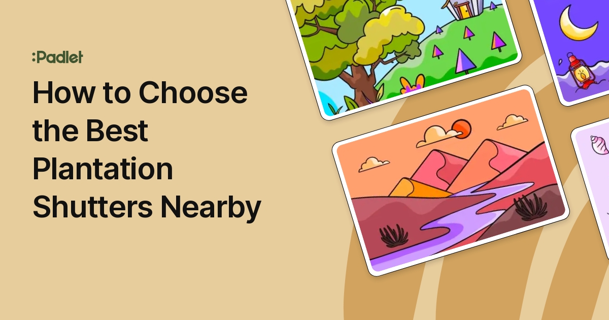 How to Choose the Best Plantation Shutters Nearby