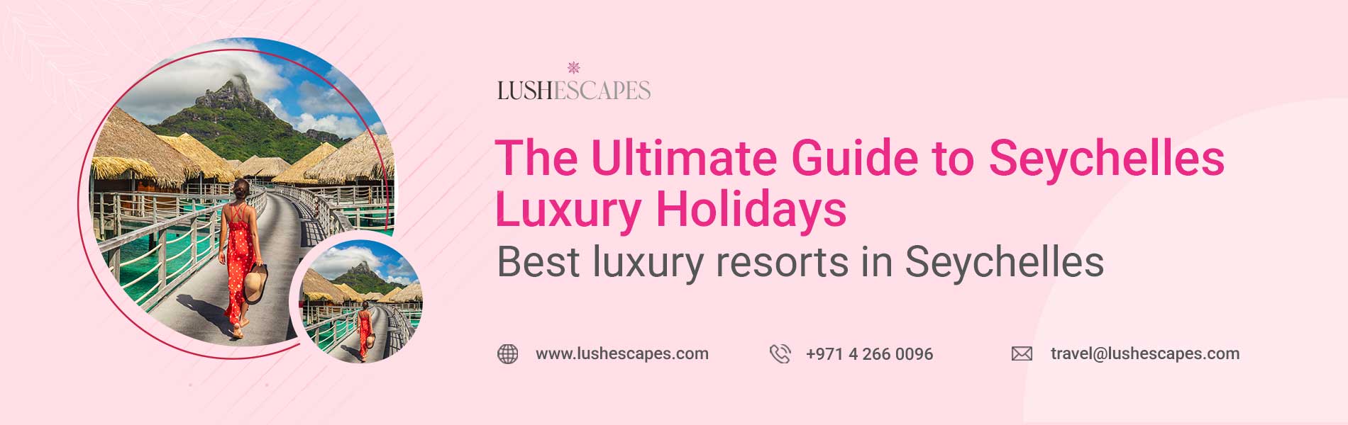The Ultimate Guide to Seychelles Luxury Holidays - lushescapes