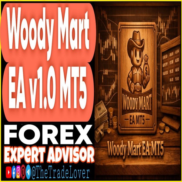 Woody Mart EA v1.0 MT5 (Works on Build 5572+) | Forex Robot | MT5 Expert Advisor - The Trade Lovers